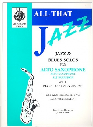 All that Jazz jazz and blues solos for alto saxophone and piano