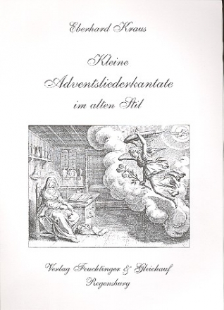 Kleine Adventslieder-Kantate im alten Stil - fr Soloinstrument, Singstimme und Klavier,    Partitur