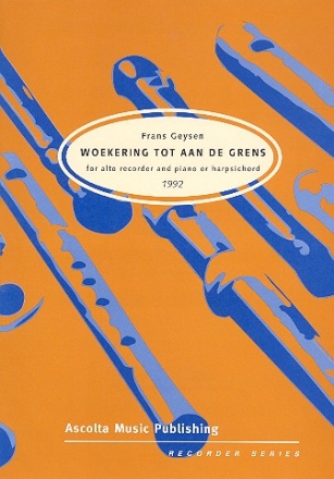 Woekering tot aan de grens for alto recorder and piano or harpsicord