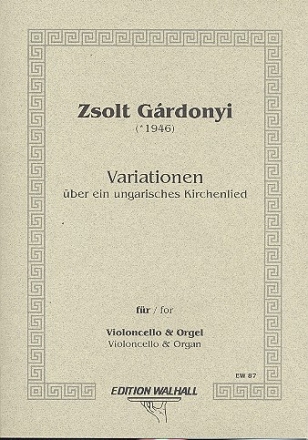 Variationen ber ein ungarisches Kirchenlied fr Violoncello und Orgel