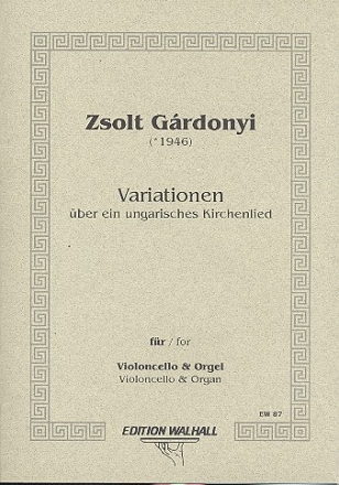 Variationen ber ein ungarisches Kirchenlied fr Violoncello und Orgel