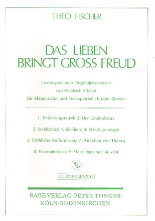 Das Lieben bringt gro Freud fr Mnnerchor und Hornquartett (F) oder Klavier,  Partitur