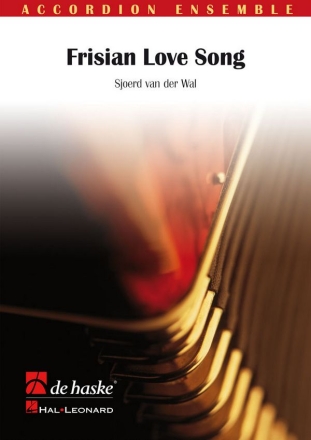 FRISIAN LOVE SONG FUER AKKORDEON- ORCHESTER     PARTITUR+STIMMEN WAL, SJOERD VAN DER, ED.