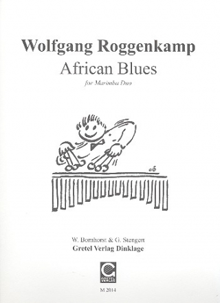 African Blues für 2 Marimbaphone (auch an einer Marimba spielbar)