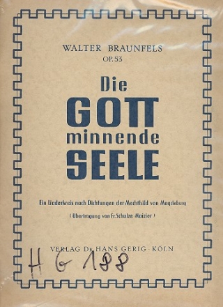 Die Gott minnende Seele op.53 Ein Liederkreis fr Singstimme und Klavier