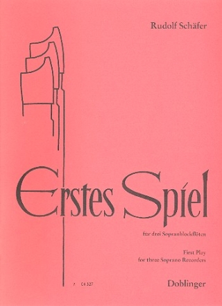 Erstes Spiel fr 3 Sopranblockflten Spielpartitur Volkslieder