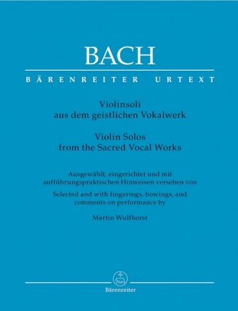 Violinsoli aus dem geistlichen Vokalwerk Kantaten, Messen, Passionen und Oratorien