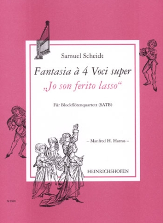 Fantasia super Jo son ferito lasso fr 4 Blockflten (SATB) Partitur und Stimmen