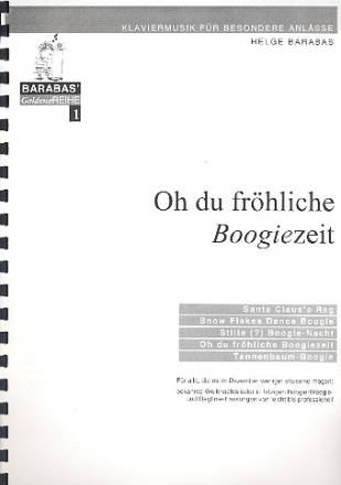 O du frhliche Boogiezeit Bekannte Weihnachtslieder in Boogie-Woogie und Ragtime-Fassungen