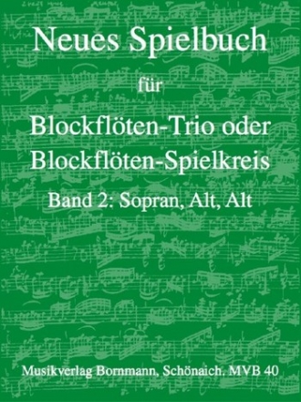 Neues Spielbuch Band 2 fr 3 Blockflten (SAA) Spielpartitur