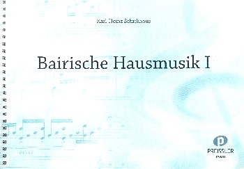 Bairische Hausmusik Band 1 fr 3 Streicher, Blser oder Zupfinstrumente und Gitarre,    Partitur und Gitarrenstimme