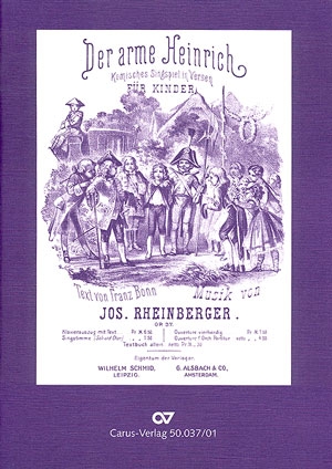 Der arme Heinrich op.37 Singspiel in Versen fr Kinder fr 6 Solostimmen, 6 Sprechstimmen, Chor (SSA), Klav. 2-4hdg.