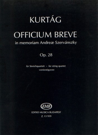 Officium breve in memoriam Andreae Szervanszky op.28 fr Streichquartett Partitur
