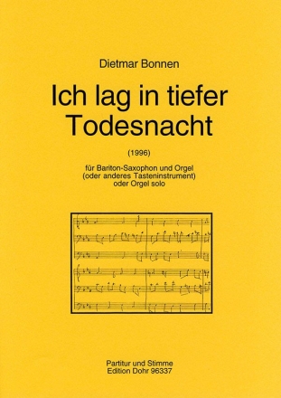 Ich lag in tiefer Todesnacht (1996) fr Baritonsaxophon und Orgel (oder anderes tasteninstr.)