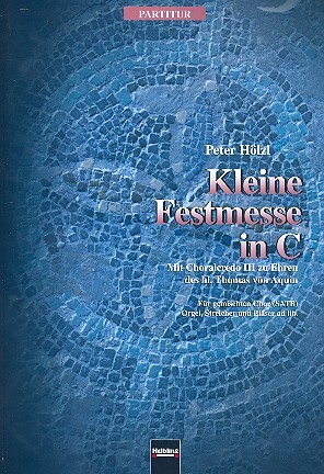 Kleine Festmesse C-Dur fr gem Chor, Orgel, Streicher, Blser Partitur (lat)