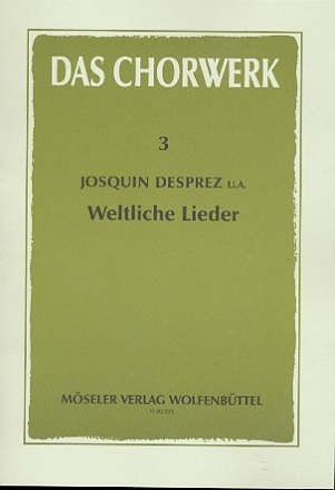 Weltliche Lieder zu 3-5 Stimmen fr gem Chor (fr/dt) Partitur