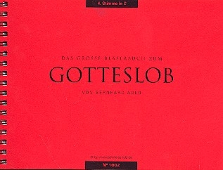 Das groe Blserbuch zum Gotteslob 4. Stimme in C hoch (Baschlssel)  Posaune, Bariton, Fagott