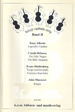 Four Cellists only Band 2 fr 4 Violoncelli Partitur und Stimmen