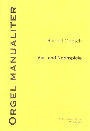 Vor- und Nachspiele fr Orgel manualiter