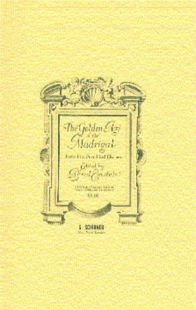 THE GOLDEN AGE OF THE MADRIGAL 12 5-PART MIXED CHORUSES WITH PIANO (ENGL/IT)