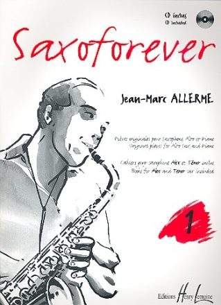 Saxoforever vol.1 (+CD) Pices originales pour saxophone alto et piano