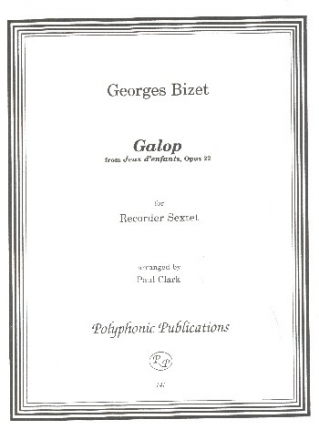 Galop from jeux d'enfants op.22 for 6 recorders (Sopranino SAATB) score and parts