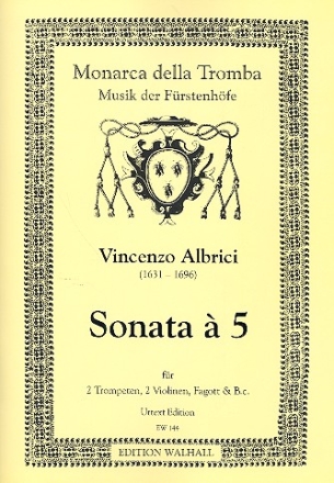 Sonata à 5 für 2 Trompeten, 2 Violinen, Fagott und Bc Orgel-/Klav.-auszug und Stimmen