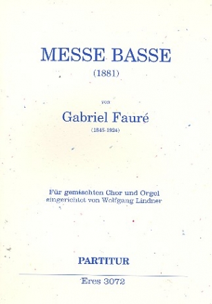 Messe basse fr gem Chor und Orgel Partitur (la)