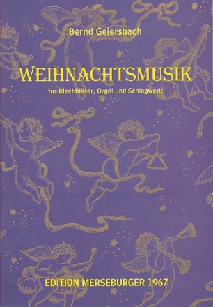 Weihnachtsmusik fr Blechblser, Orgel und Schlagwerk Partitur
