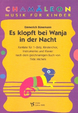 Es klopft bei Wanja in der Nacht Kantate fr 1-2stg. Kinderchor, Instrumente und Klavier