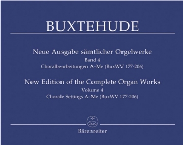 Neue Ausgabe smtlicher Orgelwerke Band 4 Choralbearbeitungen BuxWV177-206
