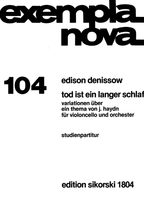 TOD IST EIN LANGER SCHLAF FUER VIOLONCELLO U. ORCH.  STUDIENPART. VAR. UEBER EIN THEMA V. J.HAYDN