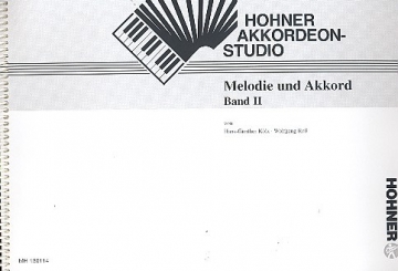 Melodie und Akkord Band 2 Lehrgang fr die Hohner-Akkordeon- Studios