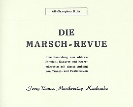 Die Marsch-Revue: fr Blasorchester Altsaxophon 2 in Es