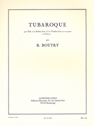 TUBAROQUE POUR TUBA EN UT (SAX- HORN BASSE SIb, TROMBONE BASSE) ET PIANO