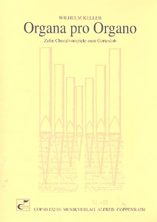 Organa pro organo 10 Choralvorspiele zum Gotteslob für Orgel