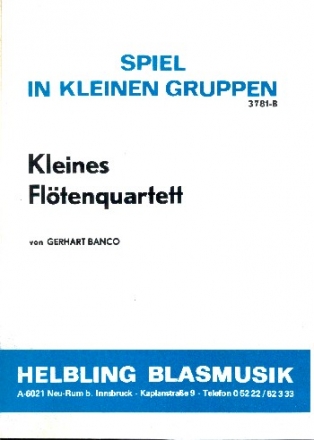 KLEINES QUARTETT FUER 4 FLOETEN PARTITUR+STIMMEN