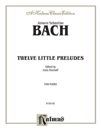 12 LITTLE PRELUDES FOR PIANO BISCHOFF, HANS, ED.