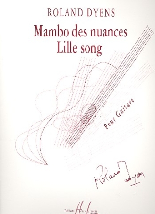 Mambo de nuances   et  Lille Song pour guitare