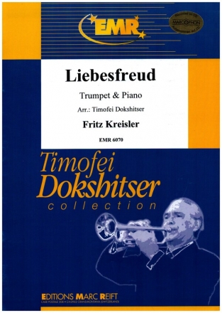 LIEBESFREUD FUER TROMPETE IN B ODER C UND KLAVIER              BE DOKSHITSER, T., ARR.