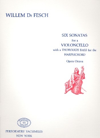 6 Sonatas op.8: for a violoncello with a thorough bass for the harpsichord Performers' Facsimile 55