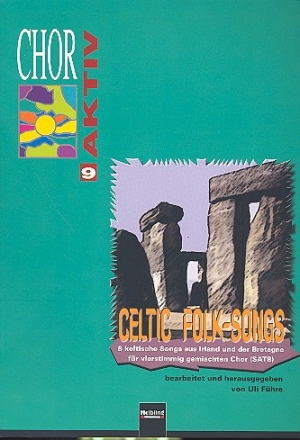 Chor aktiv Band 9 Celtic Folksongs fr gem Chor Partitur