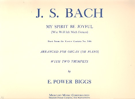 My Spirit Be Joyful (Wie will ich mich freuen) for organ (piano) and 2 trumpets