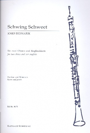 Schwing Schweet fr 2 Oboen und Englischhorn Partitur und Stimmen
