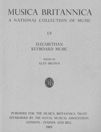 ELIZABETHAN KEYBOARD MUSIC MUSICA BRITANNICA VOLUME 55 BROWN, ALAN, ED.