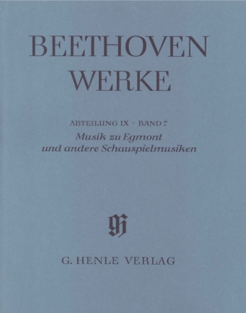 Beethoven Werke Abteilung 9 Band 7 Musik zu Egmont und andere Schauspielmusiken