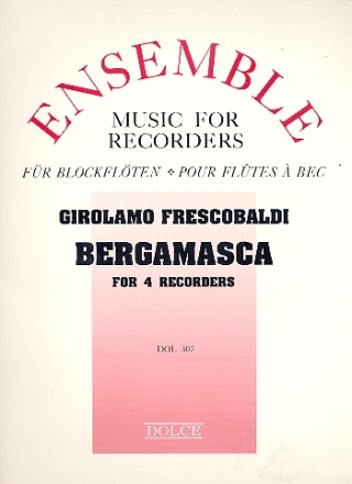Bergamasca  fr 4 Blockflten (SATB) Partitur und Stimmen