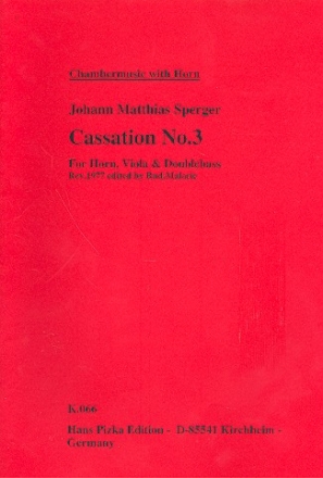 Cassation C-Dur Nr.3 für Horn in D, Viola und Kontrabaß Stimmen