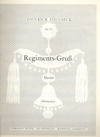 Regimentsgru op.22 Marsch fr Klavier