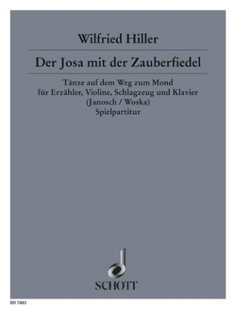 Der Josa mit der Zauberfiedel fr Erzhler, Violine, Schlagzeug und Klavier Spielpartitur